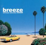 breeze sweet AOR best selection
