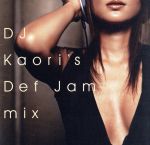 DJ KAORI’S DEF JAM MIX