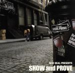 NEW DEAL PRESENTS SHOW and PROVE