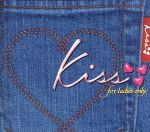 kiss~for ladies only