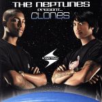 The Neptunes Present...Clones