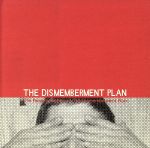 The people’s history of The Dismemberment Plan