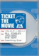 TICKET THE MOVIE