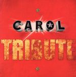 CAROL TRIBUTE