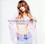 KOYANAGI the COVERS PRODUCT 2