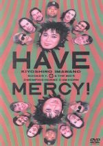 見体験!BEST NOW DVD::HAVE MERCY!