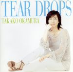 TEAR DROPS