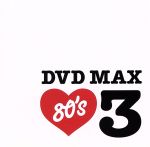 DVD MAX 80’s 3