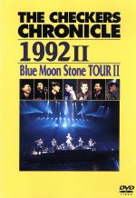 THE CHECKERS CHRONICLE 1992 Ⅱ Blue Moon Stone TOURⅡ