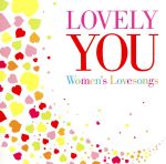 LOVELY YOU Women’s Lovesongs