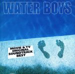 WATER BOYS MOVIE & TV ORIGINAL SOUNDTRACK BEST