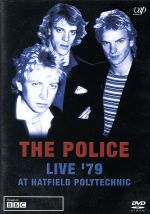 THE POLICE LIVE’79 AT HATFIELD POLYTECHNIC