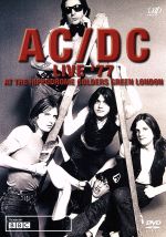 AC/DC LIVE’77:AT THE HIPPODROME GOLDERS GREEN LONDON