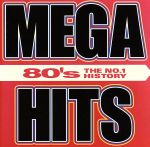 MEGA HITS 80’S-ザ・ナンバー・ワン・ヒストリー