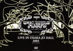 74ers LIVE IN OSAKA-JO HALL 2003