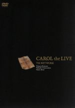 CAROL the LIVE(期間生産限定版)(スリーブケース、小説付)