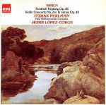 ブルッフ:スコットランド幻想曲、ヴァイオリン協奏曲第2番