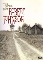 ロバート・ジョンソンへの旅~その音楽と人生