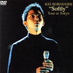 ”Softly”Tour in Tokyo