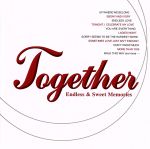 TOGETHER-Endless&Sweet Memories