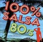 100% SALSA 80’s