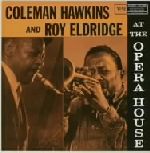 コールマン・ホーキンス&ロイ・エルドリッジ・アット・ジ・オペラ・ハウス(紙ジャケット仕様)
