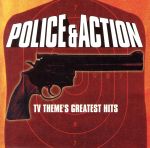 ポリス&アクション! TV刑事ドラマ★グレイテスト・ヒッツ