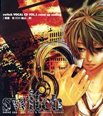 switch VOCAL CD VOL.1::come up smiling