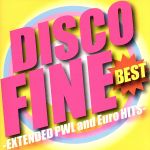 DISCO FINE BEST-EXTENDED PWL and Euro HITS-