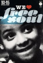 30-35 SPECIAL ISSUE WE □ FREE SOUL