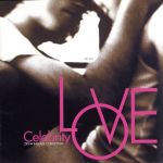 ZIP-FM BALLADS COLLECTION セレブリティ・ラヴ