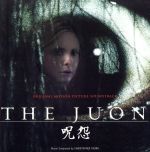 THE JUON 呪怨 オリジナル・サウンドトラック