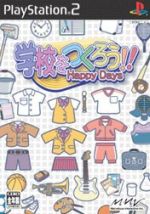 学校をつくろう!! Happy Days