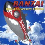 バンザイ~10th Anniversary Edition~