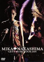 MIKA NAKASHIMA LET’S MUSIC TOUR 2005