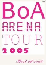 BoA ARENA TOUR 2005-BEST OF SOUL-