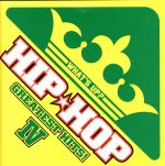 WHAT’S UP? HIP★HOP GREATEST HITS! Ⅳ