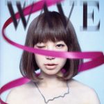 WAVE(初回生産限定盤)(DVD付)