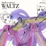 Shall we dance?::ワルツ セレクション with クイック