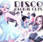 DISCO GLOBAL CUTS - JPN to Worldwide