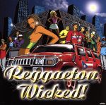 REGGAETON WICKED!