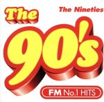 The 90’s The Nineties-FM No.1 Hits-