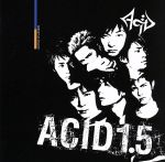 ACID 1.5~Punk Drunker~