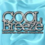 COOL BREEZE MELLOW HIP-HOP SMOOTH R&B LOVERS REGGAE