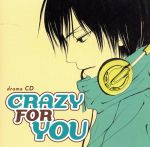 CRAZY FOR YOU