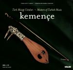 マスターズ・オヴ・ターキッシュ・ミュージック~ケメンチェ
