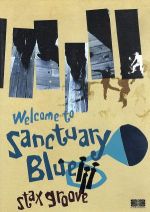 WELCOME TO SANCTUARY ”BLUE”