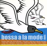 bossa a la mode~dois