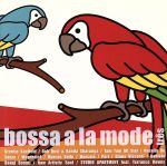 bossa a la mode-tres-