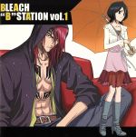 RADIO DJCD[BLEACH“B”STATION]VOL.1